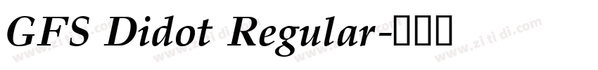GFS Didot Regular字体转换 GFS Didot Regular字体转换